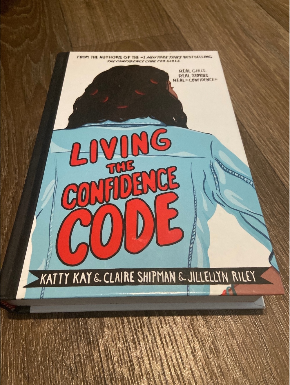 Living the Confidence Code by Katty Kay, Claire Shipman & Jillellyn Riley - Hard